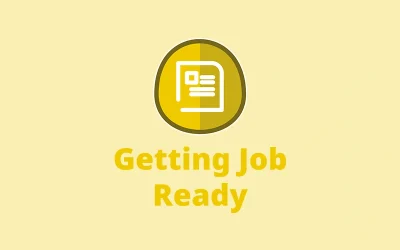 Getting Job Ready: Your Guide to Landing Your Dream Job